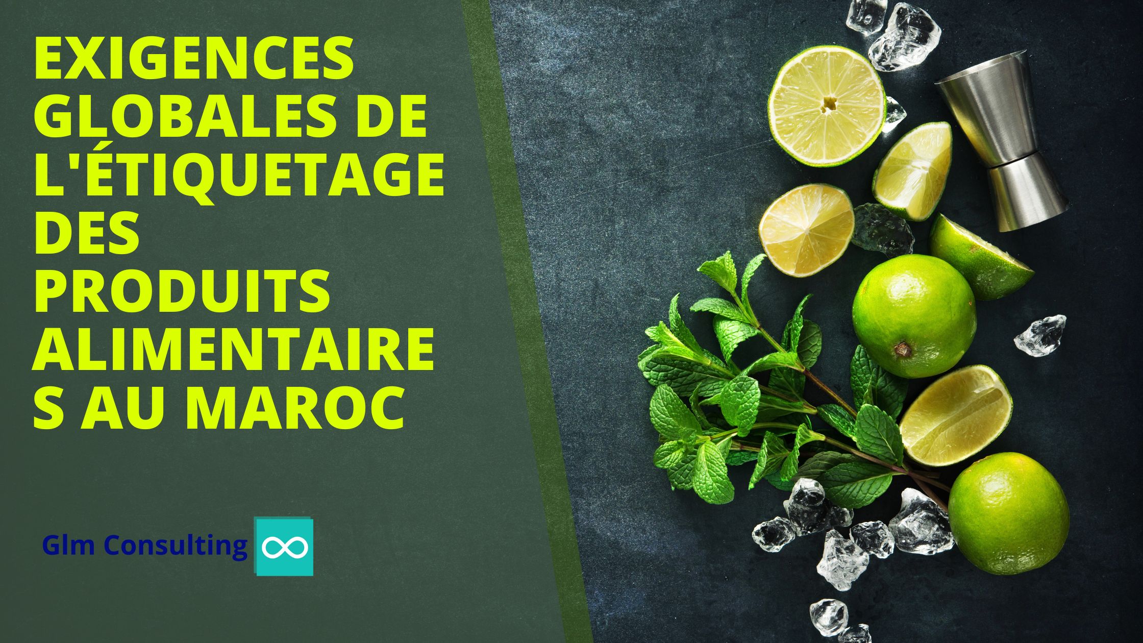 Exigences globales de l’étiquetage des produits alimentaires au Maroc